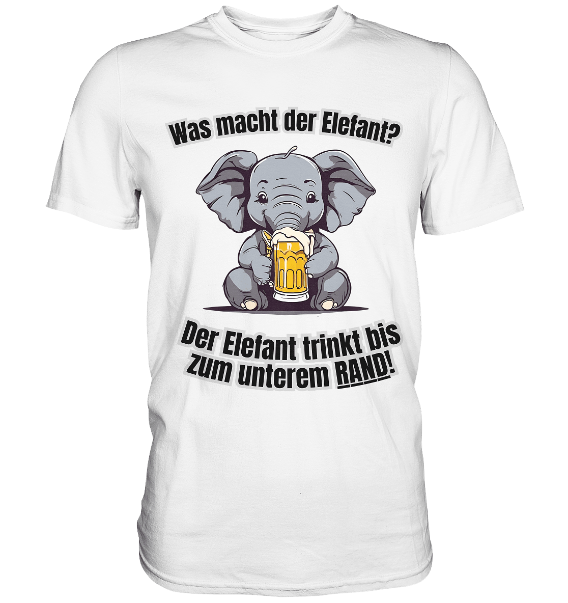 Was macht der Elefant? - Premium Shirt - BlazeShirtz