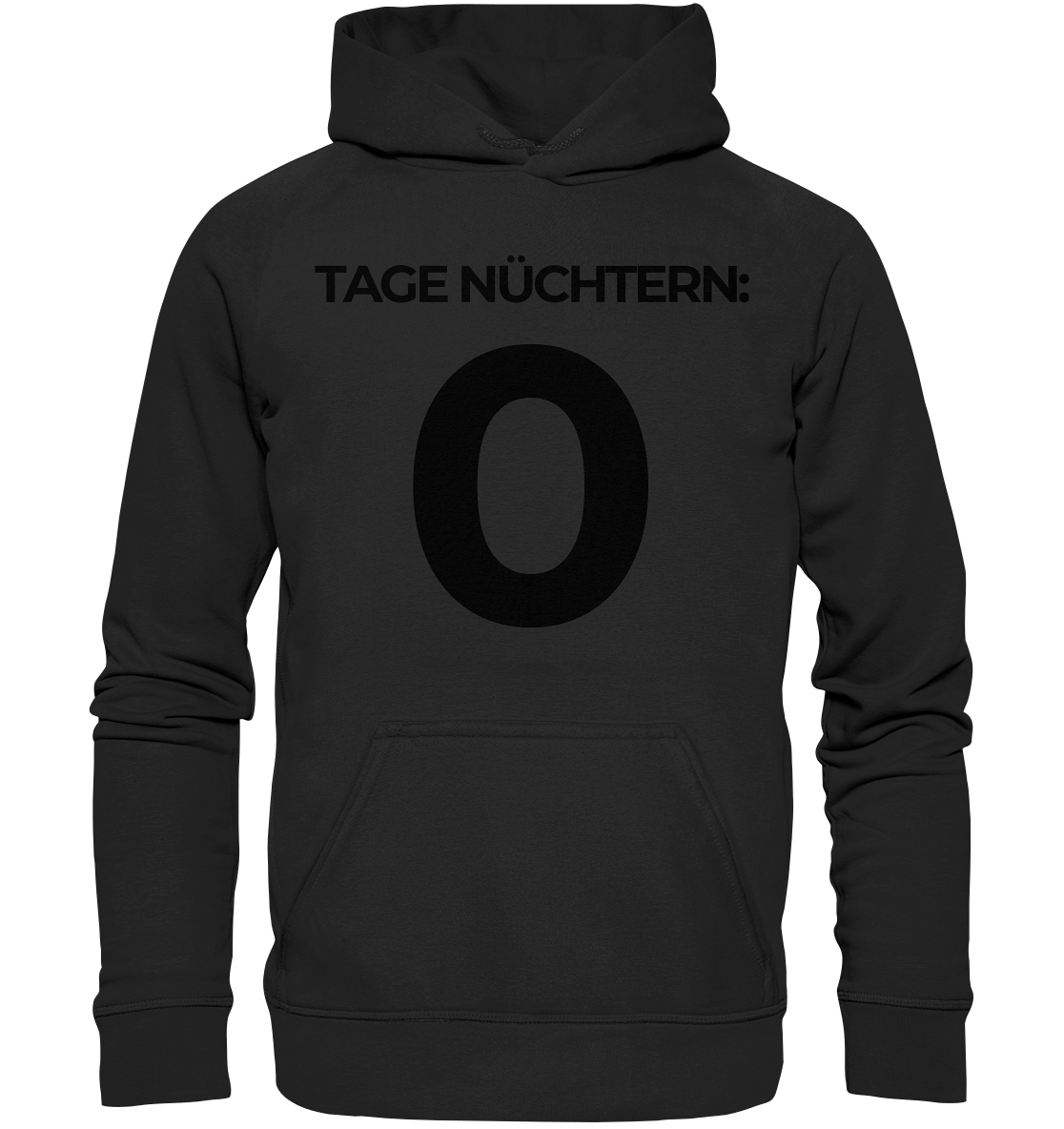 0 Tage Nüchtern - Basic Unisex Hoodie - BlazeShirtz