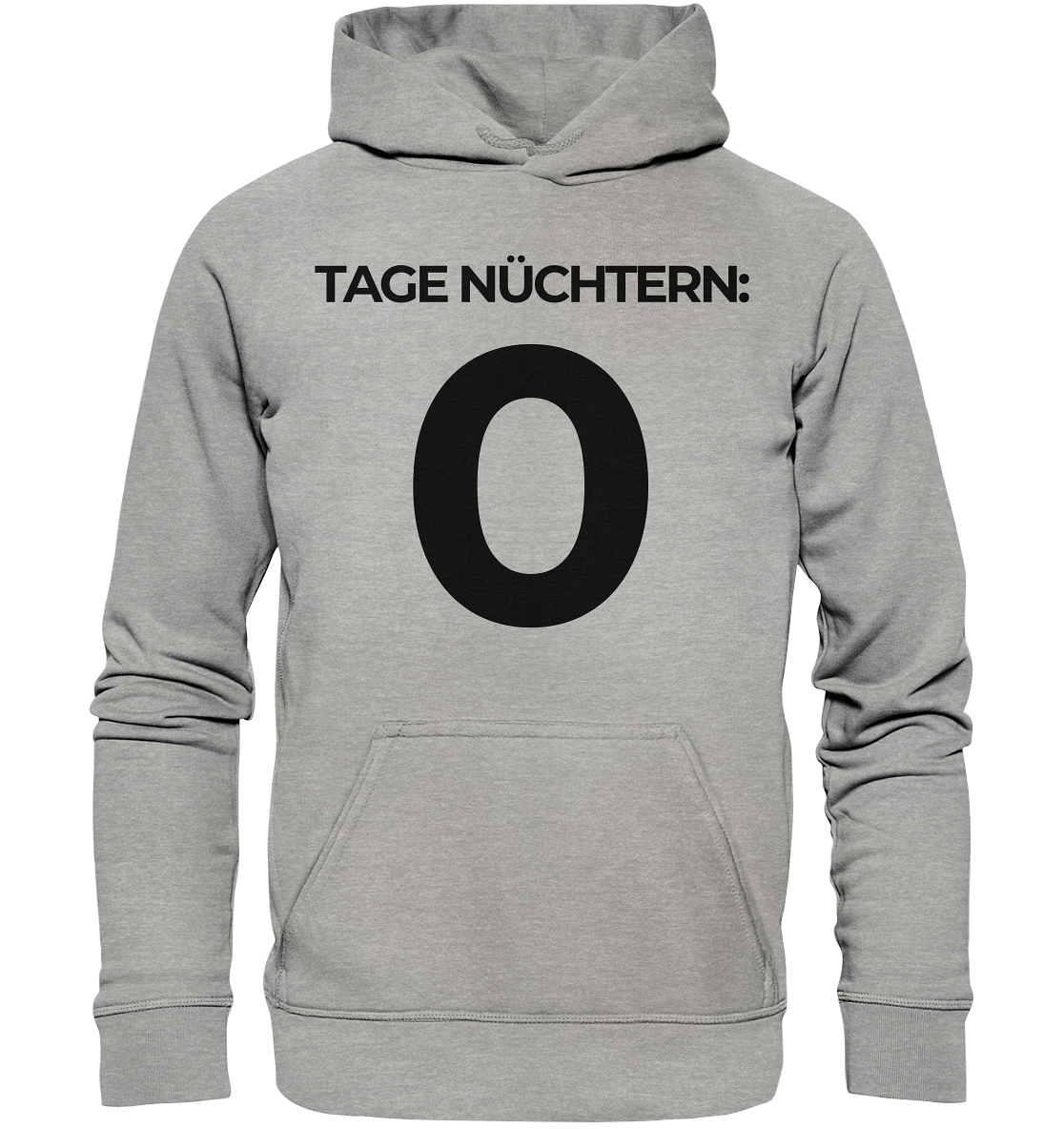0 Tage Nüchtern - Basic Unisex Hoodie - BlazeShirtz