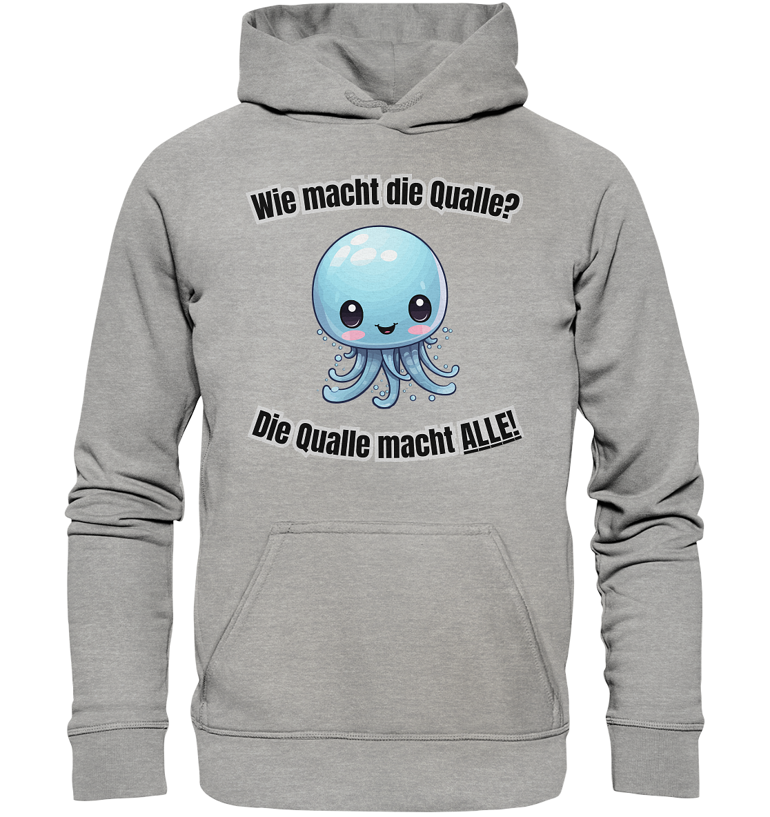 Wie macht die Qualle? - Basic Unisex Hoodie - BlazeShirtz
