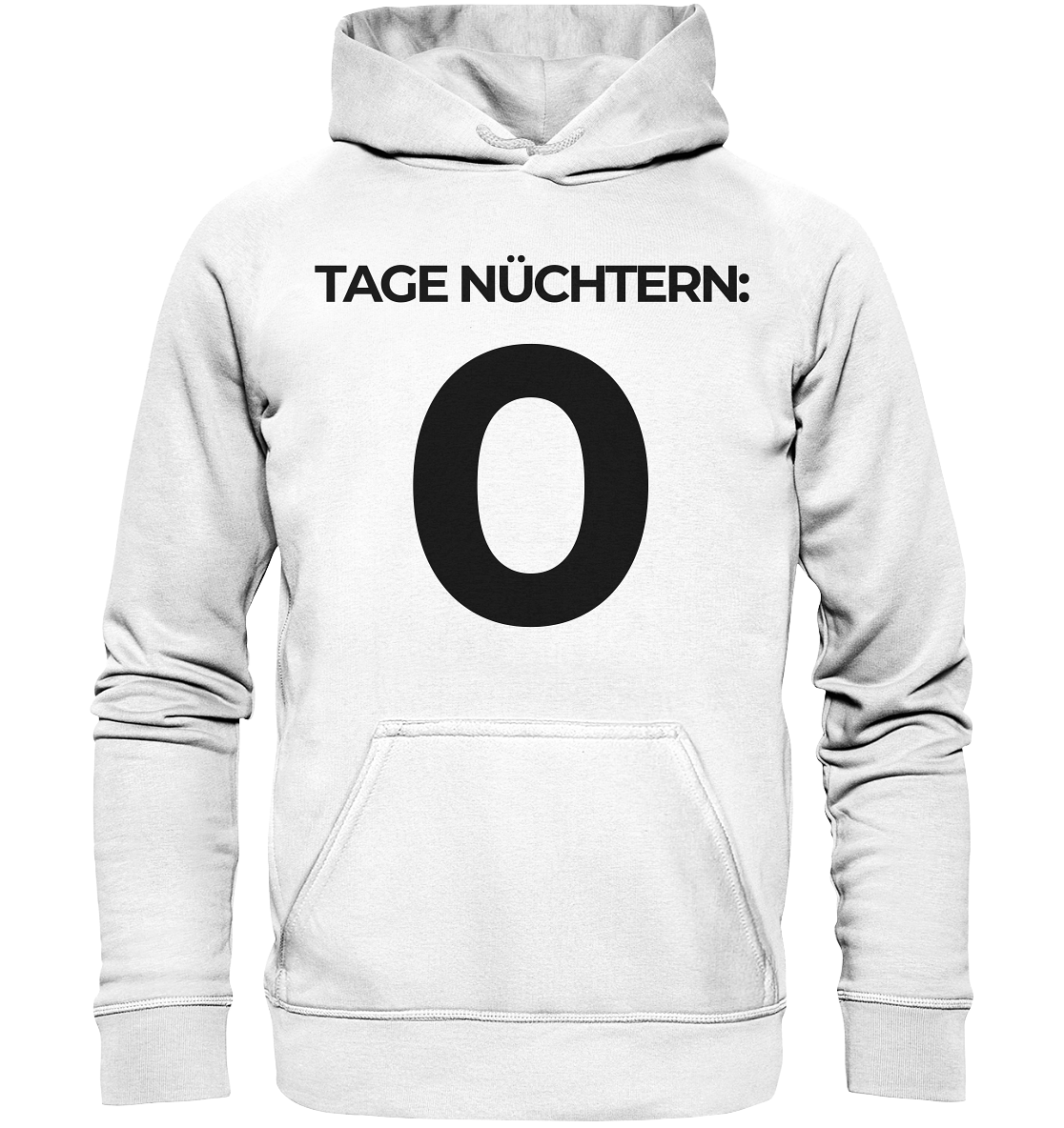 0 Tage Nüchtern - Basic Unisex Hoodie - BlazeShirtz