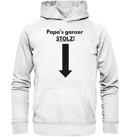 Papas ganzer Stolz! - Basic Unisex Hoodie - BlazeShirtz