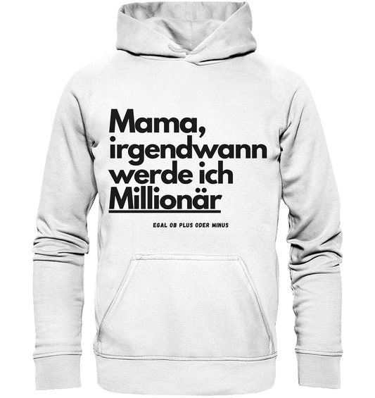 Millionär - Basic Unisex Hoodie - BlazeShirtz