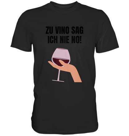 "VINO" - Premium Shirt - BlazeShirtz