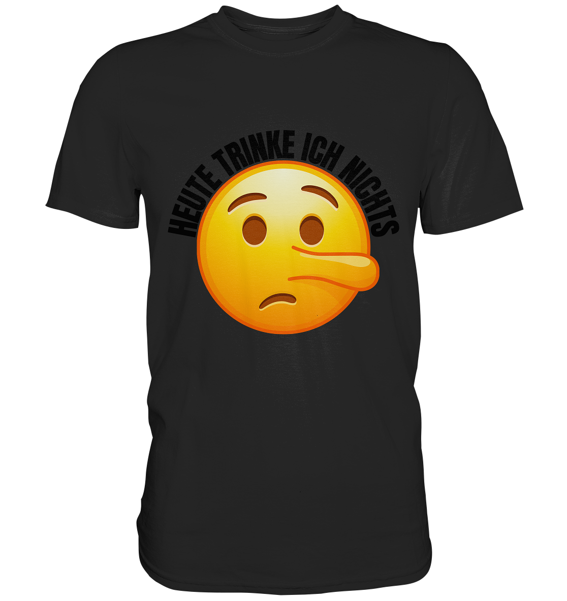 Heute trinke ich nichts! - Premium Shirt - BlazeShirtz