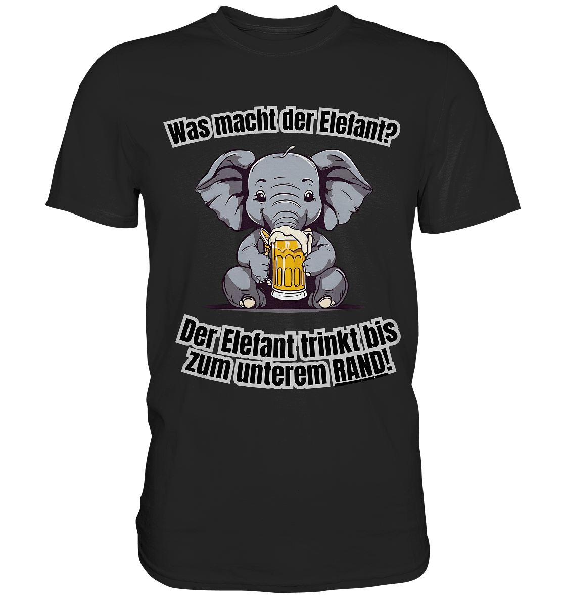 Was macht der Elefant? - Premium Shirt - BlazeShirtz