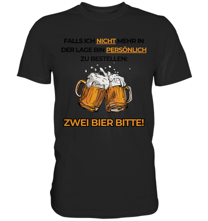 ZWEI BIER BITTE! - Premium Shirt - BlazeShirtz