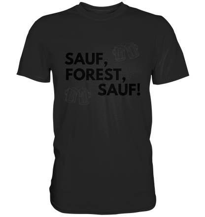 SAUF, FOREST, SAUF! - Premium Shirt - BlazeShirtz