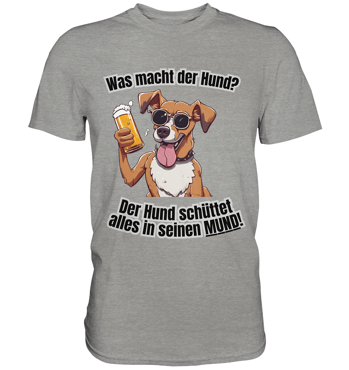 Was macht der Hund? - Premium Shirt - BlazeShirtz