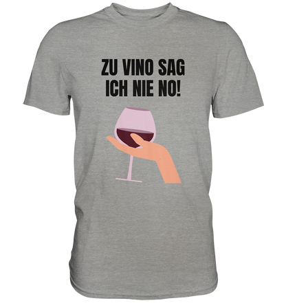 "VINO" - Premium Shirt - BlazeShirtz