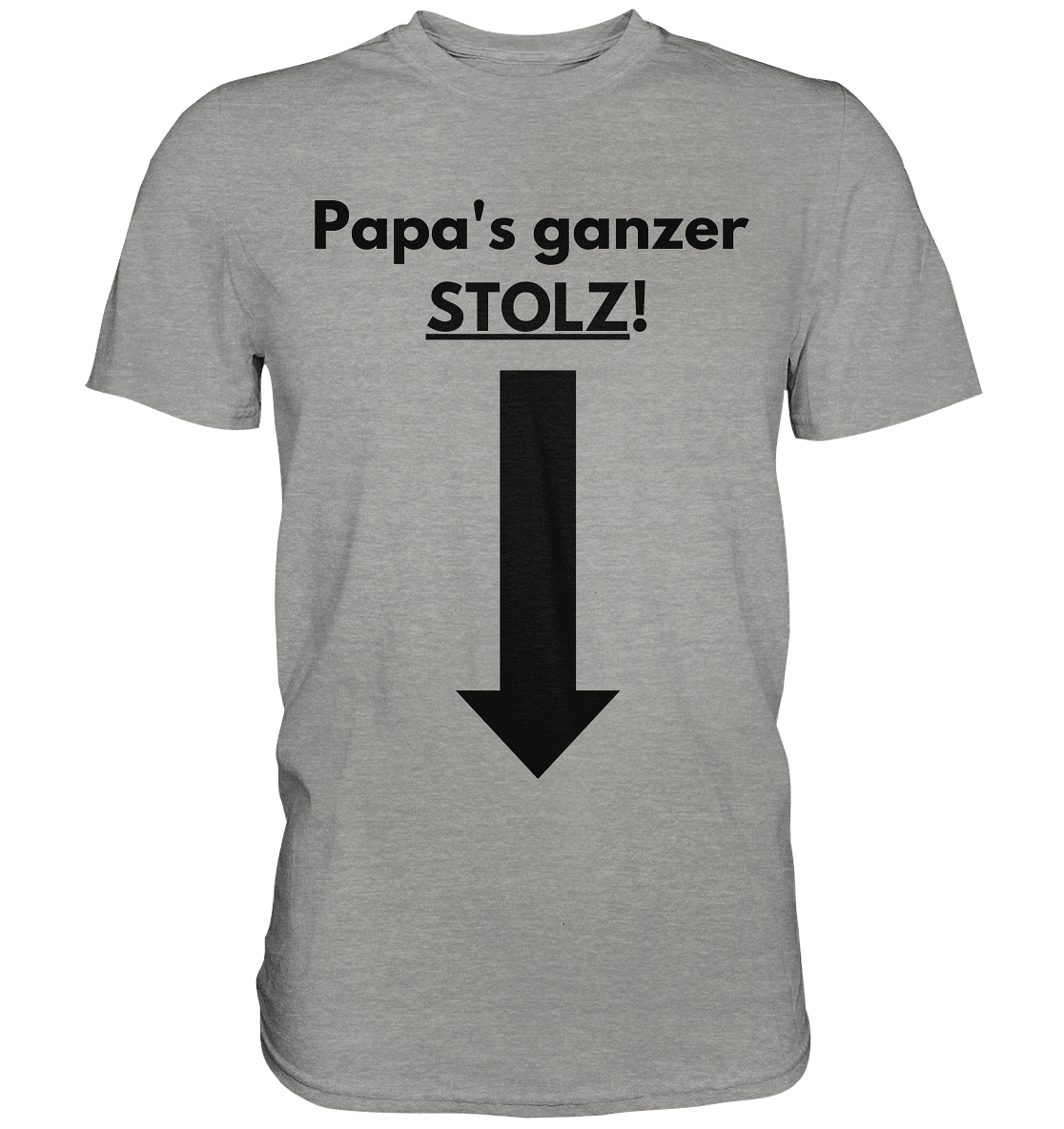 Papas ganzer Stolz! - Premium Shirt - BlazeShirtz
