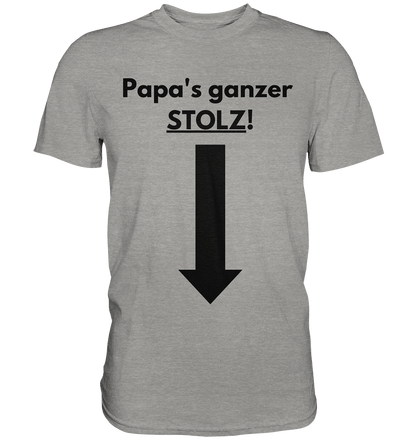 Papas ganzer Stolz! - Premium Shirt - BlazeShirtz