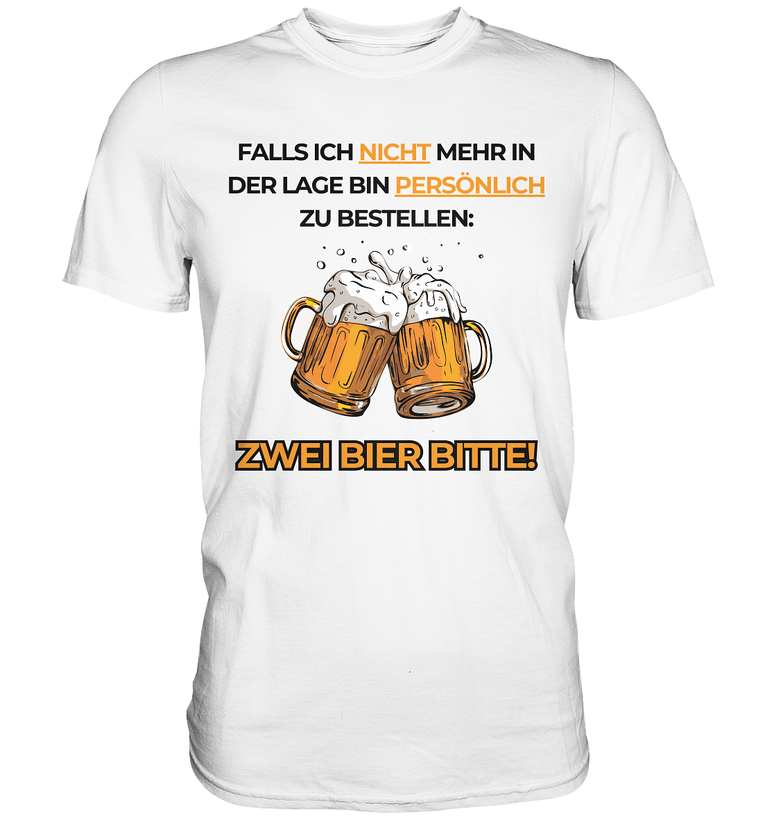 ZWEI BIER BITTE! - Premium Shirt - BlazeShirtz