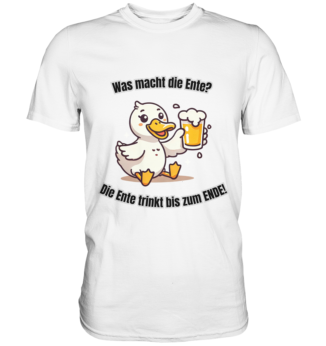 Wie macht die Ente? - Premium Shirt - BlazeShirtz