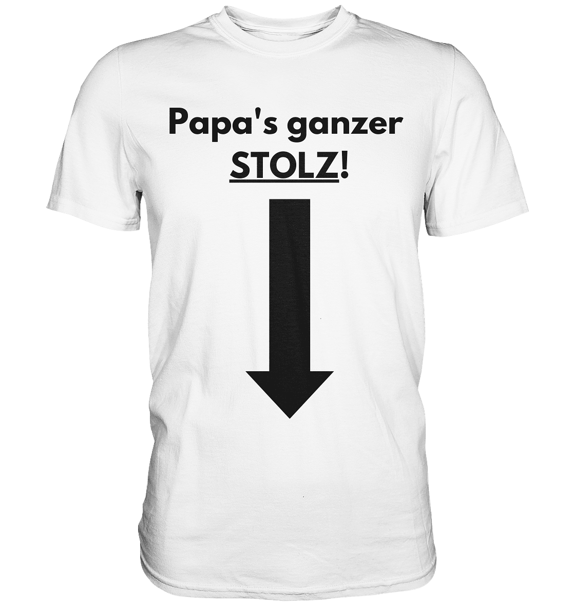 Papas ganzer Stolz! - Premium Shirt - BlazeShirtz