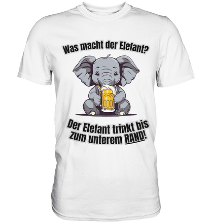 Was macht der Elefant? - Premium Shirt - BlazeShirtz
