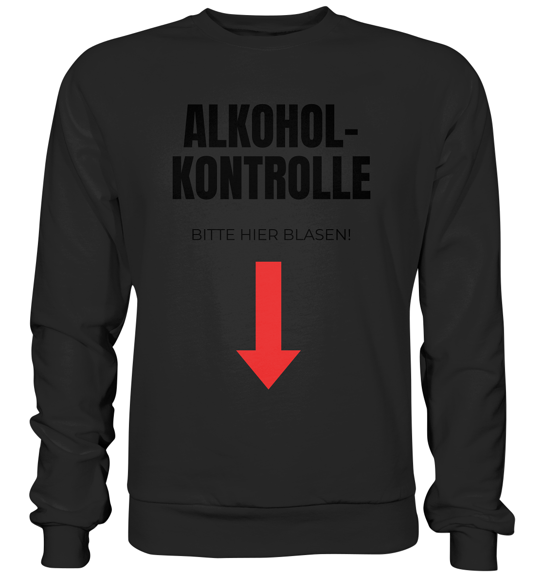 ALKOHOLKONTROLLE - Premium Sweatshirt - BlazeShirtz