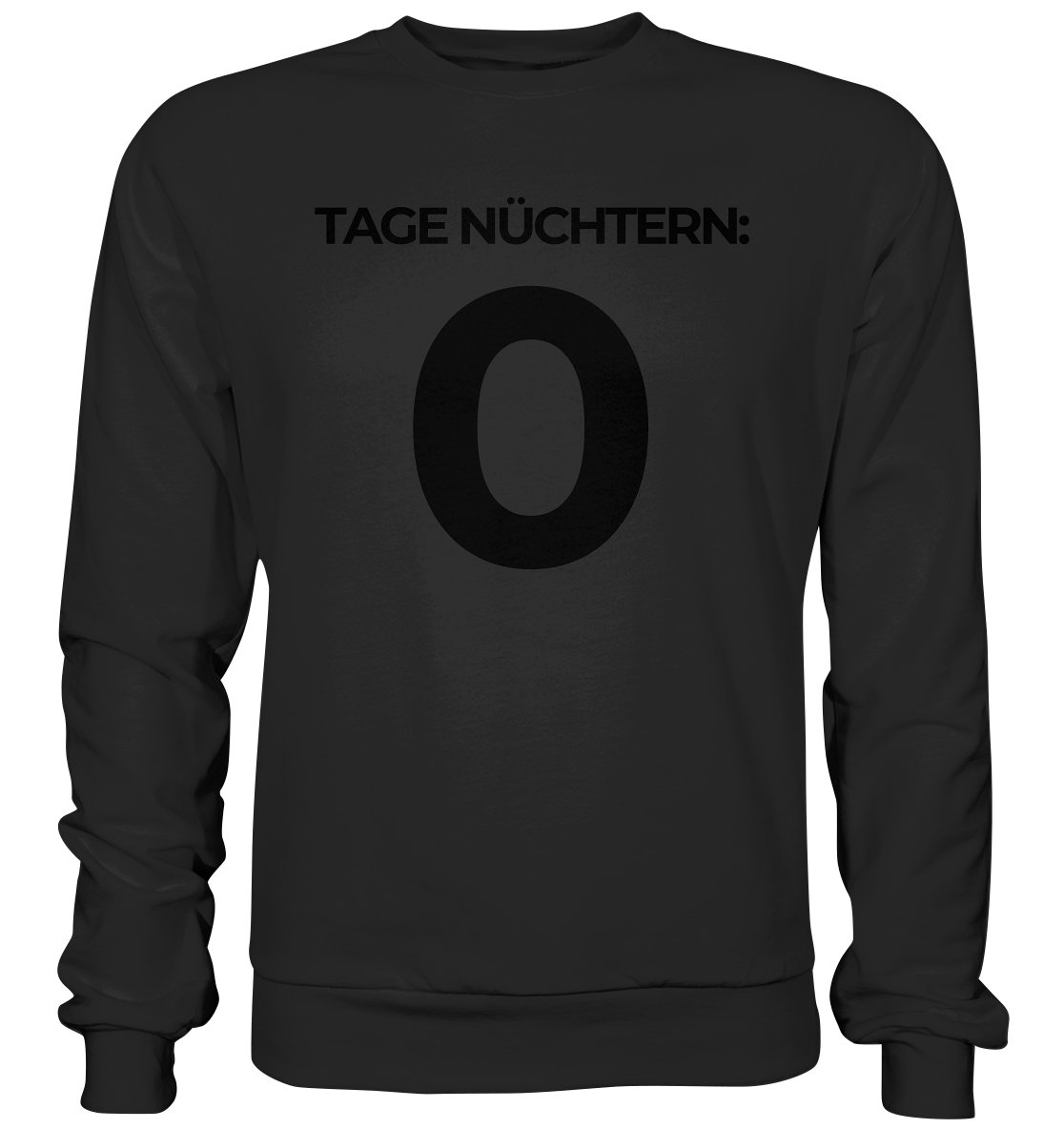 0 Tage Nüchtern - Premium Sweatshirt - BlazeShirtz